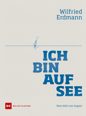 Ich bin auf See von Erdmann,  Wilfried