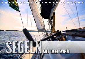 Segeln – mit dem Wind (Tischkalender 2023 DIN A5 quer) von Utz,  Renate