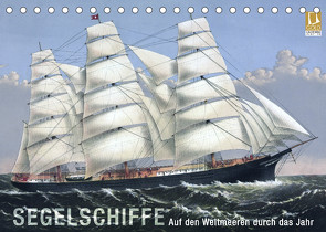 Segelschiffe der Meere (Tischkalender 2022 DIN A5 quer) von bilwissedition.com Layout: Babette Reek,  Bilder: