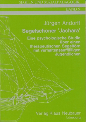 Segelschoner ‚Jachara‘ von Andorff,  Jürgen, Riggers,  Jochen