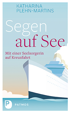 Segen auf See von Plehn-Martins,  Katharina