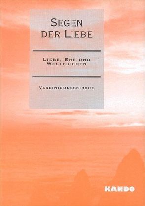 Segen der Liebe