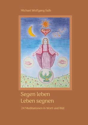 Segen leben von Salb,  Michael Wolfgang