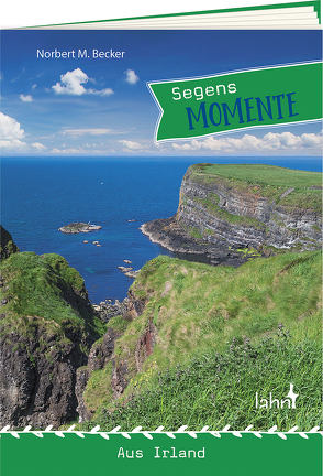 Segensmomente aus Irland von Becker,  Norbert M