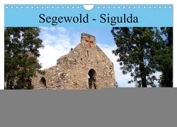 Segewold – Sigulda – Perle der Livländischen Schweiz (Wandkalender 2024 DIN A4 quer), CALVENDO Monatskalender von von Loewis of Menar,  Henning