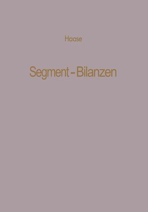 Segment-Bilanzen von Haase,  Klaus Dittmar