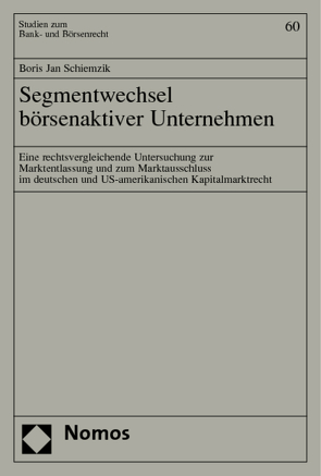 Segmentwechsel börsenaktiver Unternehmen von Schiemzik,  Boris Jan