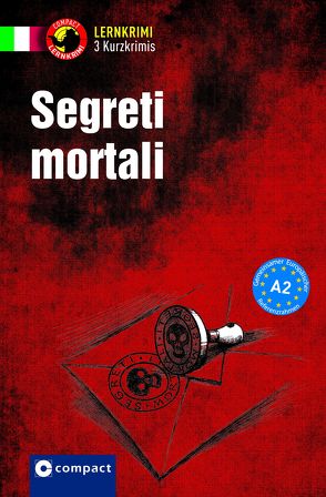 Segreti mortali von Puccetti,  Alessandra Felici, Rossi,  Roberta, Stillo,  Tiziana