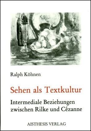 Sehen als Textkultur von Köhnen,  Ralph