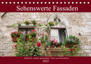 Sehenswerte Fassaden (Tischkalender 2022 DIN A5 quer) von Kruse,  Gisela