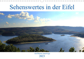 Sehenswertes in der Eifel – Am Rursee unterwegs (Wandkalender 2023 DIN A3 quer) von Klatt,  Arno