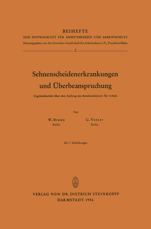 Sehnenscheidenerkrankungen und Überbeanspruchung von Braun,  W., Vetter,  G.
