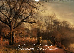 Sehnsucht der Natur (Wandkalender 2022 DIN A3 quer) von RavenArt