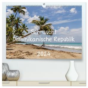 Sehnsucht Dominikanische Republik 2024 (hochwertiger Premium Wandkalender 2024 DIN A2 quer), Kunstdruck in Hochglanz von Bleck,  Jamao al Norte,  Nicole