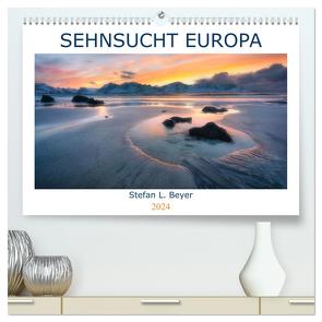 Sehnsucht Europa (hochwertiger Premium Wandkalender 2024 DIN A2 quer), Kunstdruck in Hochglanz von L. Beyer,  Stefan