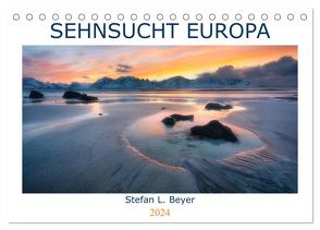 Sehnsucht Europa (Tischkalender 2024 DIN A5 quer), CALVENDO Monatskalender von L. Beyer,  Stefan