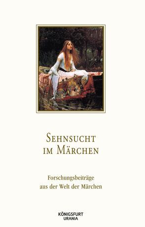 Sehnsucht im Märchen von Europäische Märchengesellschaft