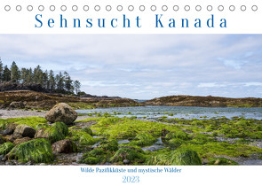 Sehnsucht Kanada – Wilde Pazifikküste und mystische Wälder (Tischkalender 2023 DIN A5 quer) von Pechmann,  Reiner