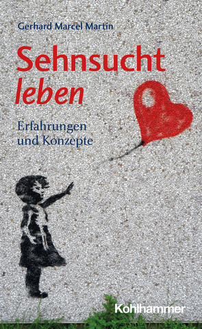 Sehnsucht leben von Martin,  Gerhard Marcel