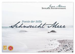 Sehnsucht Meer – Poesie der Stille (Wandkalender 2024 DIN A2 quer), CALVENDO Monatskalender von Mänz,  Jana