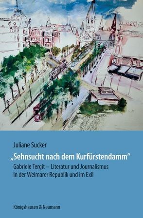 „Sehnsucht nach dem Kurfürstendamm“ von Sucker,  Juliane