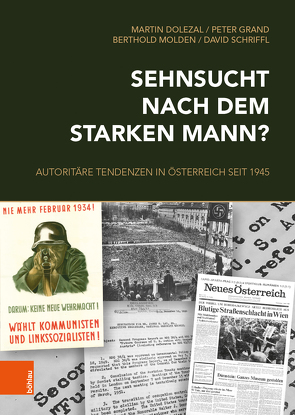 Sehnsucht nach dem starken Mann? von Dolezal,  Martin, Grand,  Peter, Molden,  Berthold, Schriffl,  David