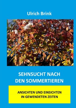 Sehnsucht nach den Sommertieren von Brink,  Ulrich