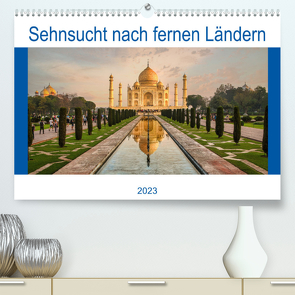 Sehnsucht nach fernen Ländern (Premium, hochwertiger DIN A2 Wandkalender 2023, Kunstdruck in Hochglanz) von Völklingen,  Fotoclub