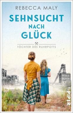 Sehnsucht nach Glück von Maly,  Rebecca