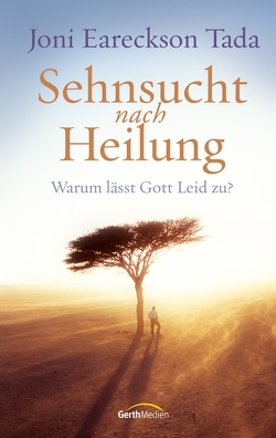 Sehnsucht nach Heilung von Tada,  Joni Eareckson