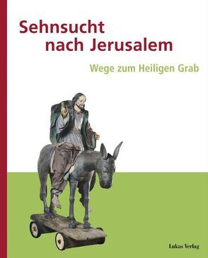 Sehnsucht nach Jerusalem von Röper,  Ursula