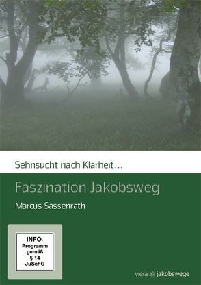 Sehnsucht nach Klarheit – Faszination Jakobsweg von Sassenrath,  Marcus