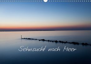 Sehnsucht nach Meer (Wandkalender 2018 DIN A3 quer) von PapadoXX