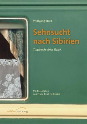 Sehnsucht nach Sibirien von Trost,  Wolfgang