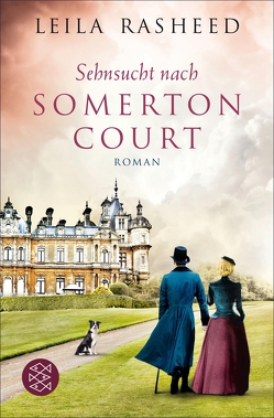 Sehnsucht nach Somerton Court von Rasheed,  Leila, Schaefer,  Stefanie