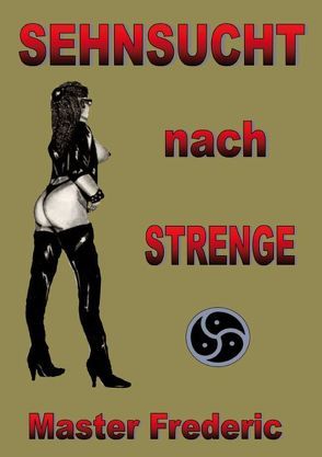 Sehnsucht nach Strenge von Frederic,  Master