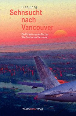 Sehnsucht nach Vancouver von Borg,  Lisa