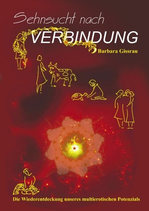 Sehnsucht nach Verbindung von Gissrau,  Dr. Barbara