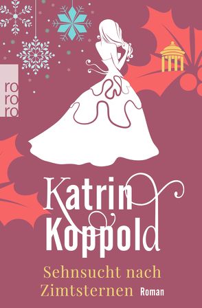 Sehnsucht nach Zimtsternen von Koppold,  Katrin