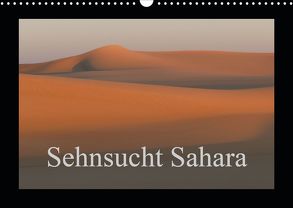 Sehnsucht Sahara (Wandkalender 2020 DIN A3 quer) von Bormann,  Knut