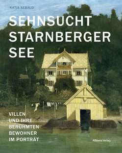 Sehnsucht Starnberger See von Sebald,  Katja