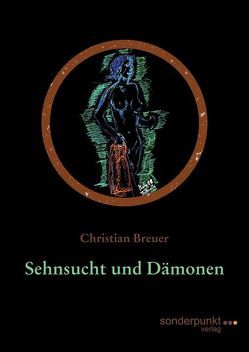 Sehnsucht und Dämonen von Breuer,  Christian