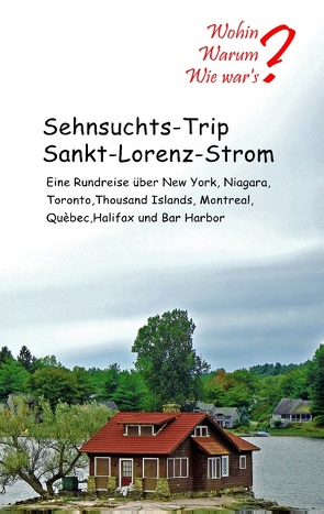 Sehnsuchts-Trip Sankt-Lorenz-Strom von Fischer,  Ute, Siegmund,  Bernhard