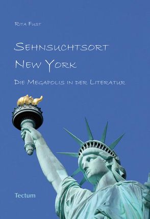 Sehnsuchtsort New York von Fust,  Rita