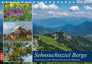 Sehnsuchtsziel Berge – Unterwegs in den Bergwelt rund um München (Tischkalender 2021 DIN A5 quer) von Matejka,  Birgit