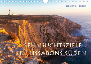 Sehnsuchtsziele im Süden Lissabons (Wandkalender 2021 DIN A4 quer) von Karin Bloch,  Elke