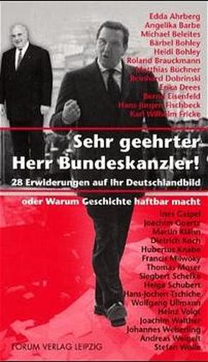 Sehr geehrter Herr Bundeskanzler! von Ahrberg,  Edda, Barbe,  Angelika, Beleites,  Michael