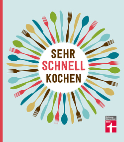 Sehr schnell kochen von Elster,  Lena, Vierich,  Thomas