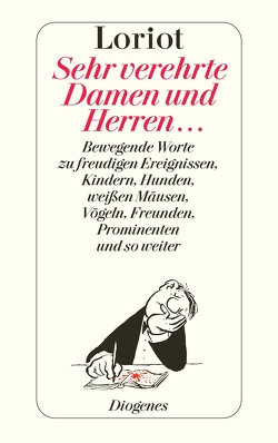 Sehr verehrte Damen und Herren von Loriot