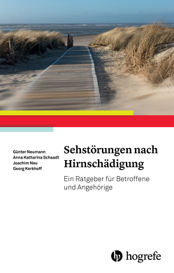 Sehstörungen nach Hirnschädigung von Kerkhoff,  Georg, Neu,  Joachim, Neumann,  Guenter, Schaadt,  Anna Katharina